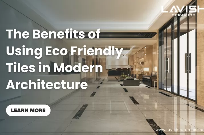 Eco-Friendly Tiles